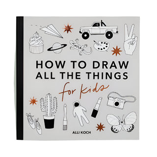 All the Things: How To Draw Books For Kids