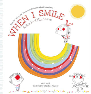 When I Smile: A Book of Kindness (Growing Hearts) Hardcover Book