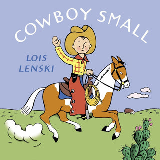 Cowboy Small (Lois Lenski Books) Board Book