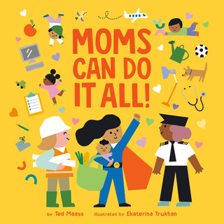 Moms Can Do It All! Board Book