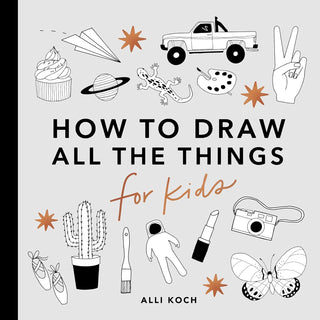 All the Things: How To Draw Books For Kids