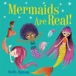 Mermaids Are Real! (Mythical Creatures Are Real!) Board Book