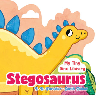 Stegosaurus (My Tiny Dino Library) Board Book