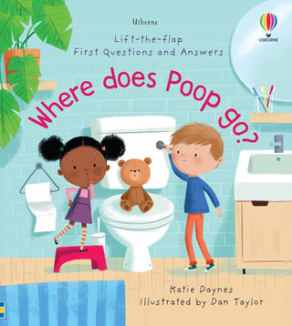 First Questions and Answers: Where Does Poop Go? Board Book