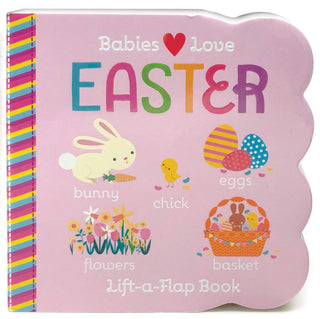 Babies Love Easter Lift A Flap Board Book, Cottage Door Press, Babies Love Easter Lift A Flap Board Book, Board Book, cf-type-print-books, cf-vendor-cottage-door-press, Cottage Door Press, Ea