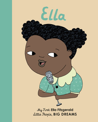 Little People, Big Dreams Board Book - Ella Fitzgerald, Quarto Books, Big Dreams Board Book, Big Dreams Board Book - Ella Fitzgeral, Big Dreams Board Book - Ella Fitzgerald, Big Dreams Book S